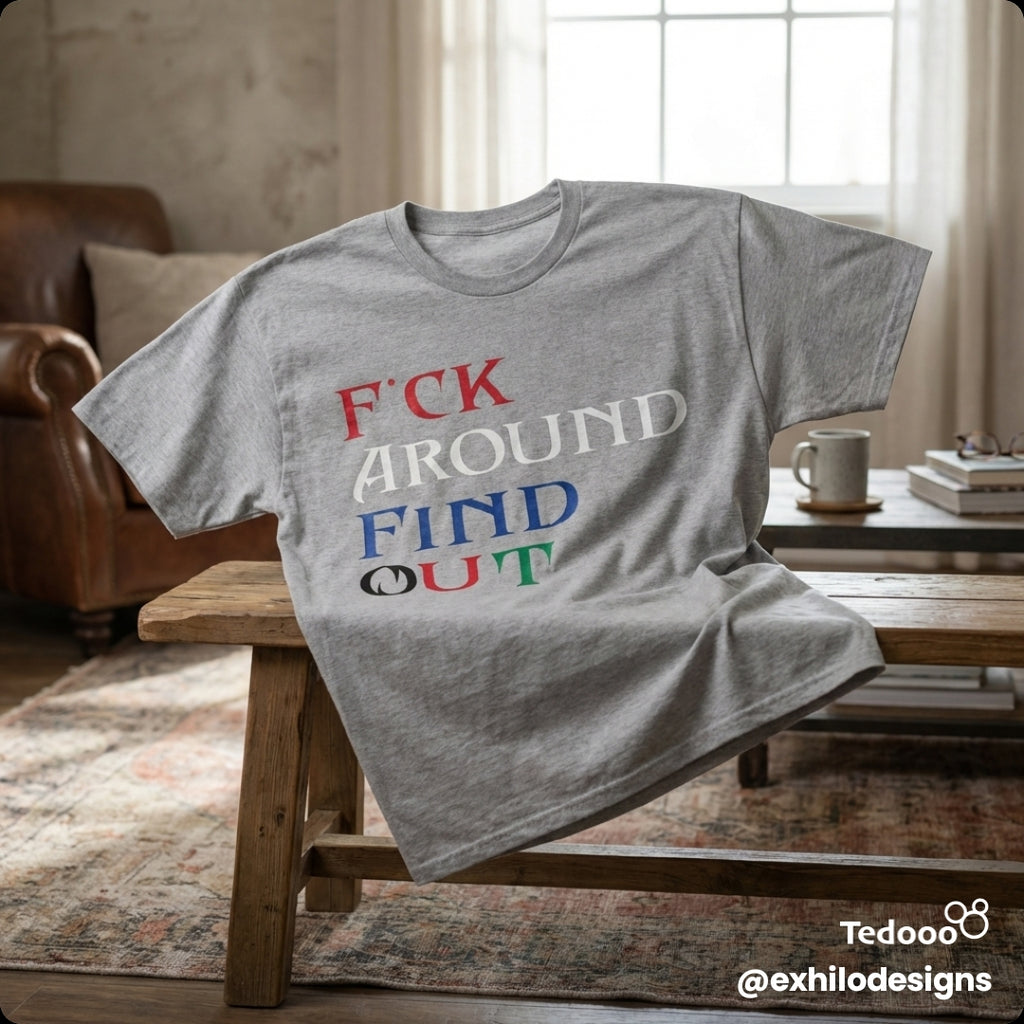 FAFO tee-shirt